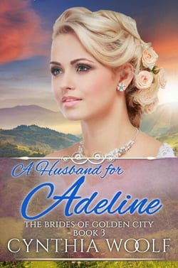 A Husband for Adeline - The Brides of Golden City, #3