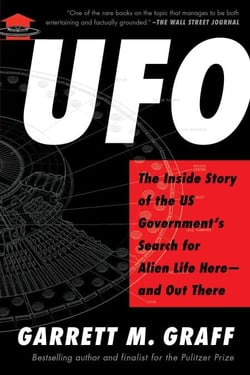 UFO - The Inside Story of the US Government's Search for Alien Life Here—and Out There