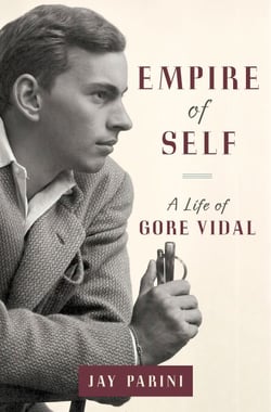 Empire of Self - A Life of Gore Vidal