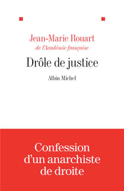 Drôle de justice - Précédé d’un essai sur la justice