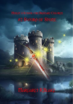 Sword of Stone - Merlin's School for Ordinary Children, #2