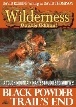 Wilderness Double Edition 11: Black Powder / Trail's End - Wilderness, #12