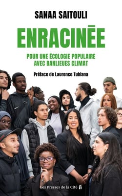 Enracinée. Pour une écologie populaire avec Banlieues Climat