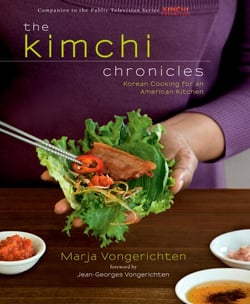 The Kimchi Chronicles - Korean Cooking for an American Kitchen: A Cookbook