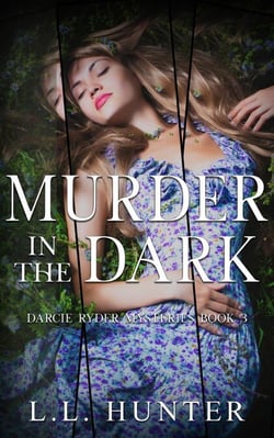 Murder in the Dark - The Darcie Ryder Mysteries, #3