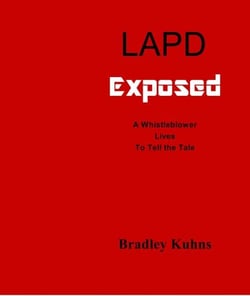 LAPD Exposed-A Whistleblower Lives to Tell the Tale