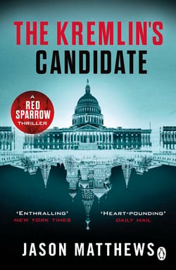 The Kremlin's Candidate - Discover what happens next after THE RED SPARROW, starring Jennifer Lawrence . . .