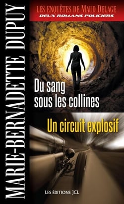 Du sang sous les collines - Un circuit explosif - Du sang sous les collines - Un circuit explosif