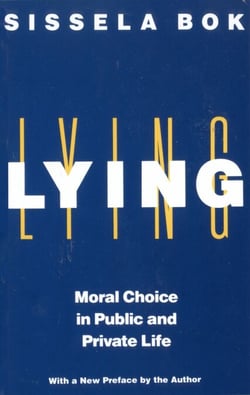 Lying - Moral Choice in Public and Private Life