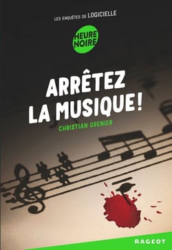 Arrêtez la musique ! - Les enquêtes de Logicielle