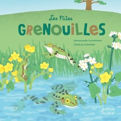 Les P'tites Grenouilles - La vie d'un amphibien