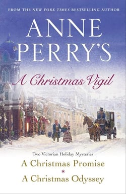 Anne Perry's Christmas Vigil - Two Victorian Holiday Mysteries