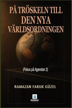 På Tröskeln Till Den Nya Världsordningen (Fokus på Agendan 2)