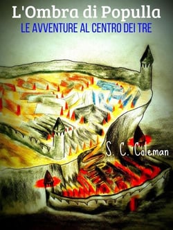L'Ombra di Populla: Le Avventure al Centro dei Tre - Ombra di Populla, #2