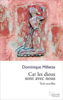Car les dieux sont avec nous - Trois novellas