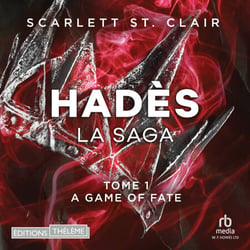 LA SAGA D’HADÈS – TOME 01: A Game of Fate - A Game of Fate