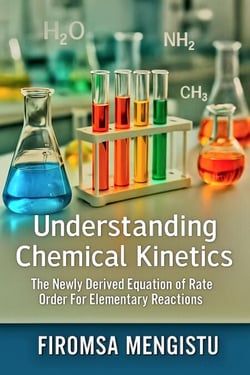 Understanding Chemical Kinetics: The Newly Derived Equation of Rate Order For Elementary Reactions.