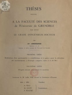 Réalisation d'un spectromètre à scintillations et à paires pour la détection des rayonnements d'énergie comprise entre 2 et 20 Mev - Deuxième thèse : "Progrès récents concernant le neutrino"