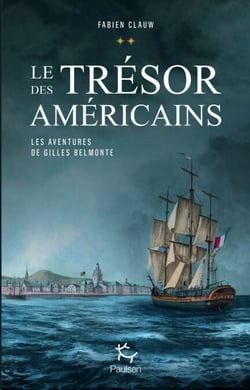 Les aventures de Gilles Belmonte  - tome 2 Le trésor des américains