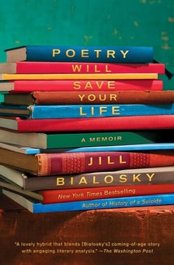 Poetry Will Save Your Life - A Memoir