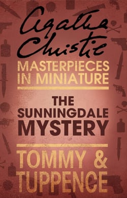 The Sunningdale Mystery - An Agatha Christie Short Story