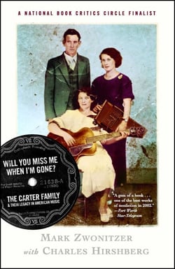 Will You Miss Me When I'm Gone? - The Carter Family and Their Legacy in American Mus