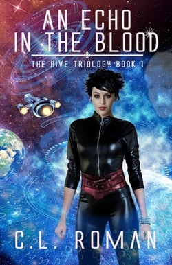 An Echo in the Blood - The Hive Trilogy: An Unborn Space Opera, #1