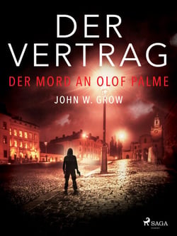 Der Vertrag - Der Mord an Olof Palme