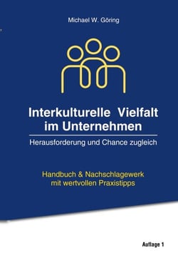 Interkulturelle Vielfalt im Unternehmen - Herausforderung und Chance zugleich
