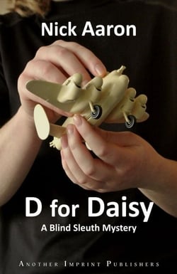 D for Daisy (The Blind Sleuth Mysteries Book 1) - The Blind Sleuth Mysteries, #1