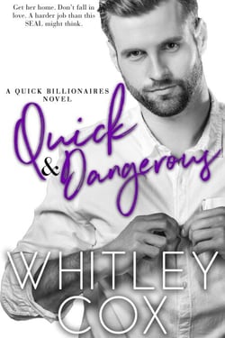 Quick &amp; Dangerous - Quick Billionaires, #4