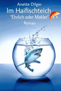 Im Haifischteich - Ehrlich oder Makler