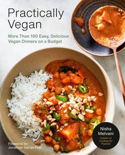 Practically Vegan - More Than 100 Easy, Delicious Vegan Dinners on a Budget: A Cookbook