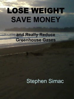 Lose Weight,  Save Money and Really Reduce Greenhouse Gases