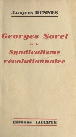 Georges Sorel et le syndicalisme révolutionnaire