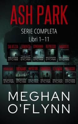 Ash Park: Serie Completa (Libri 1–11) - Ash Park (Italian)