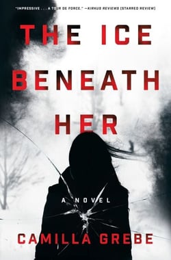 The Ice Beneath Her - A Novel