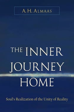 The Inner Journey Home - The Soul's Realization of the Unity of Reality
