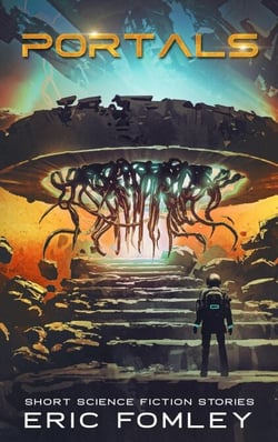 Portals - Short Science Fiction Stories