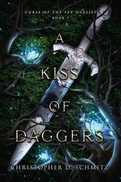 A Kiss of Daggers - Curse of the Fey Duelist, #1