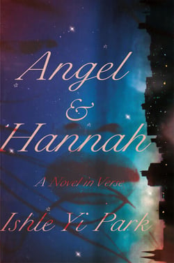 Angel &amp; Hannah - A Novel in Verse