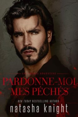 Pardonne-moi mes péchés - Les Frères Augustine, #1