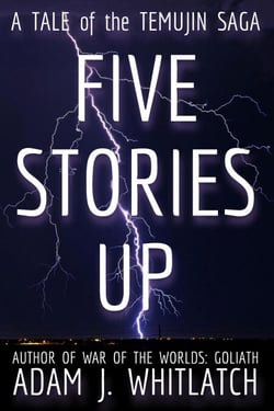 Five Stories Up - A Tale of the Temujin Saga - The Temujin Saga, #1.5