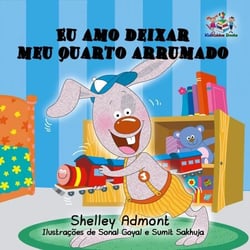 Eu amo deixar meu quarto arrumado - Portuguese Bedtime Collection