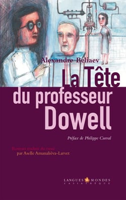 La tête du professeur Dowell - Récit surprenant