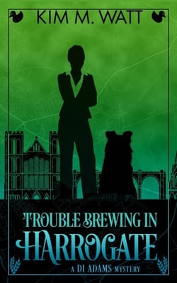 Trouble Brewing in Harrogate: a DI Adams mystery - A DI Adams Mystery, #3