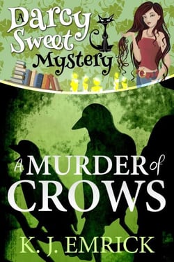 A Murder of Crows - Darcy Sweet Mystery, #7