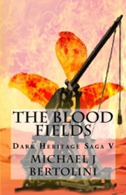 The Blood Fields, Dark Heritage Saga V - Dark Heritage Saga, #5