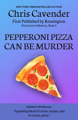 Pepperoni Pizza Can Be Murder - The Pizza Mysteries, #2