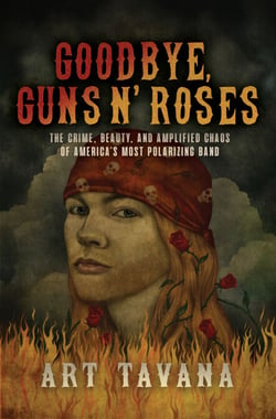 Goodbye, Guns N’ Roses - The Crime, Beauty, and Amplified Chaos of America’s Most Polarizing Band